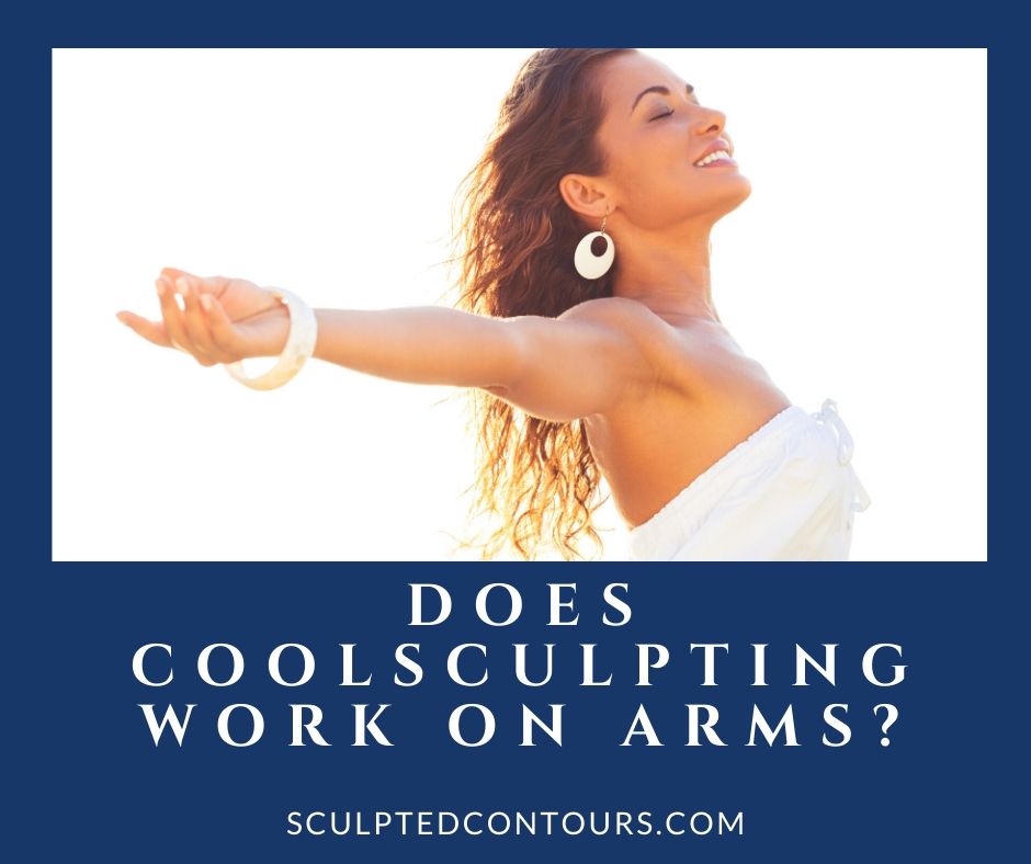 Does CoolSculpting Work On Arms Sculpted Contours
