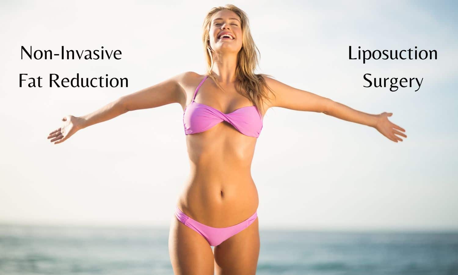 Choosing Liposuction Surgery vs. Non-Invasive Fat Reduction