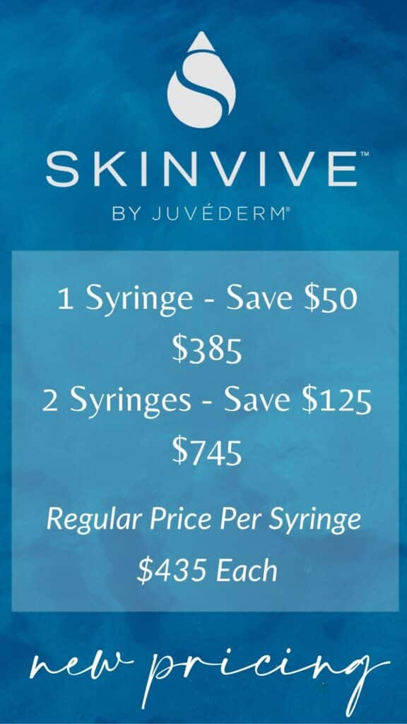 Cost of SkinVive Injections Treatment